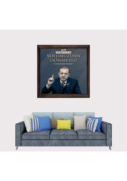 Cumhurbaşkanımız Recep Tayyip Erdoğan Sözü Çerçeveli Duvar Tablosu 20X30 cm fiyatları