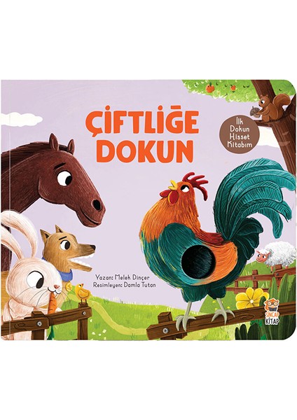 Ilk Dokun Hisset Kitabım: Çiftliğe Dokun - Melek Dinçer