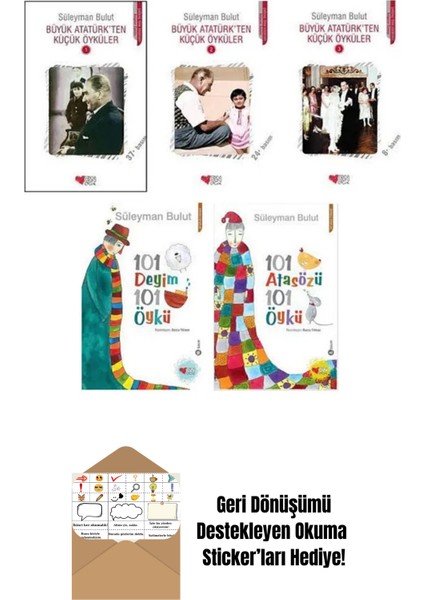 Büyük Atatürk'ten Küçük Öyküler 1-2-3 + 101 Deyim 101 Öykü + 101 Atasözü 101 Öykü + Okuma Sticker'ları