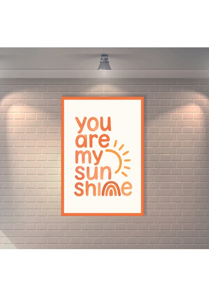 You Are My Sun Shine Retro Mdf Duvar Dekarasyon Tablosu