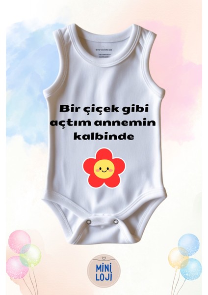 Bir Çiçek Gibi Doğdum Annemin Kalbinde Yazılı Özel Tasarım Bebek Zıbın Body – %100 Pamuklu, Unisex