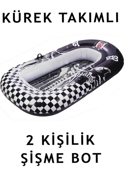 Şişme Deniz Botu Lisanslı Taraftar Bot Beşiktaş 2 Kişilik 190 x 144 cm / Kürek Takımıyla Birlikte
