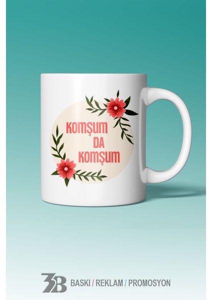 Canım Serisi Porselen Kupa Bardak ''Komşum da Komşum''