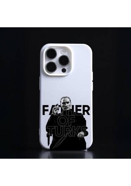 iPhone 14 Pro Max Uyumlu Atatürk Father Of Turks Baskılı Lansman Kılıf