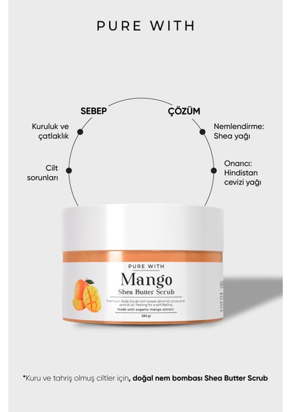 Mango Özlü Shea Butter Vücut Peelingi | Besleyici, Arındırıcı ve Nemlendirici | 280 G modelleri
