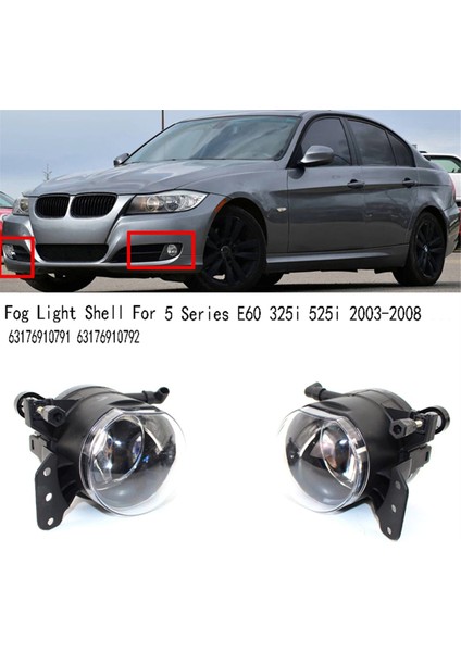 1 Çift Ön Tampon Sis Lambası Kapağı Ampul Olmadan Bmw 5 Serisi E60 325I 525I 2003-2008 63176910791 63176910792 (Yurt Dışından) modelleri