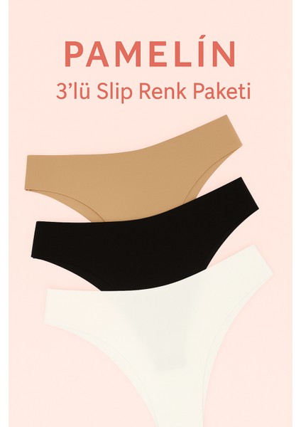 Pamelín 3'lü Slip Külot Renk Paketi (Ten / Bej - Siyah - Beyaz) Lazer Kesim Dikişsiz Iz Yapmaz Iç Çamaşırı