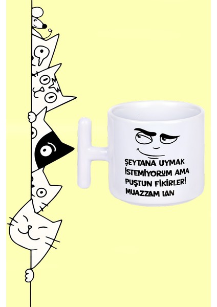 Şeytana Uymak Istemiyorum Ama Puştun Fikirler! Muazzam Lan Moddo Tasarım Baskılı Beyaz T Sap Kupa Bardak