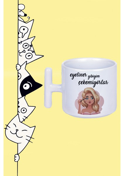 Eyeliner Gibiyim Çekemiyorlar Moddo Tasarım Baskılı Beyaz T Sap Kupa Bardak