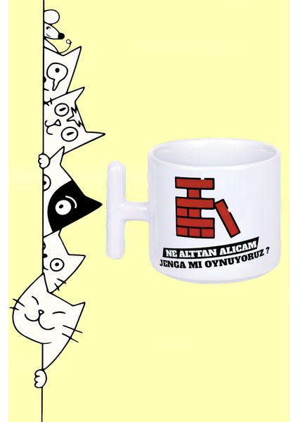 Ne Alttan Alıcam Jenga Mı Oynuyoruz ? Moddo Tasarım Baskılı Beyaz T Sap Kupa Bardak