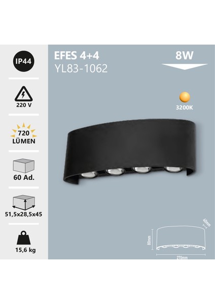 Dekoratif Aplik Efes 4+4 8W 3200K Gün Işığı IP44 Noas YL83-1062
