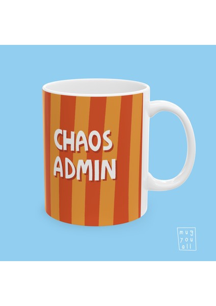 Chaos Admin Yazılı Iş Arkadaşlığı ve Ofis Temalı Özel Tasarım Porselen Hediyelik Kahve Kupası fiyatları