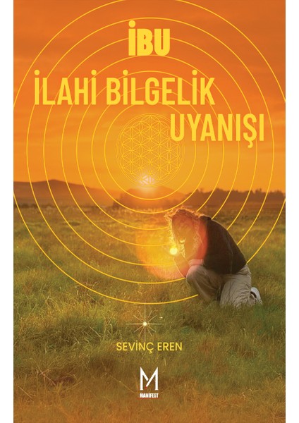 Manifest Yayınları Ibu Ilahi Bilgelik Uyanışı Sevinç Eren 9786259594880