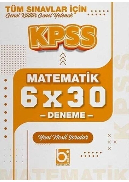 2026 KPSS Tüm Sınavlar İçin Matematik 6 x 30 Deneme Sınavı Bigeli