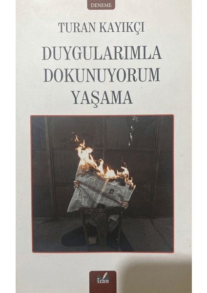 Duygularımla Dokunuyorum Yaşama