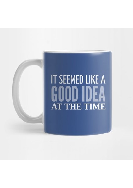 Bana Iyi Bir Fikir Gibi Gelmişti Aslında Kupa Bardak