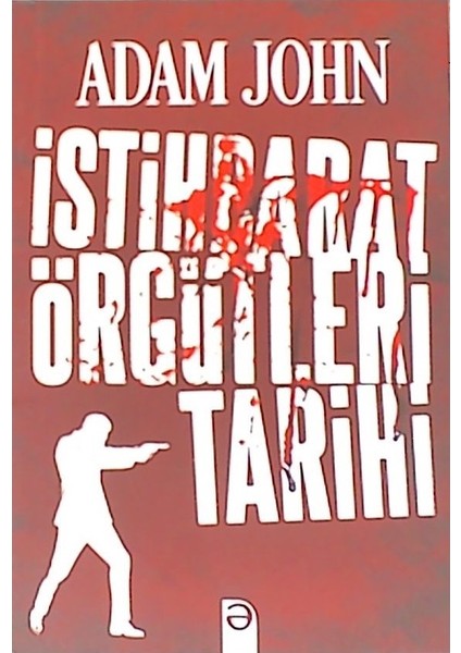 Istihbarat Örgütleri Tarihi