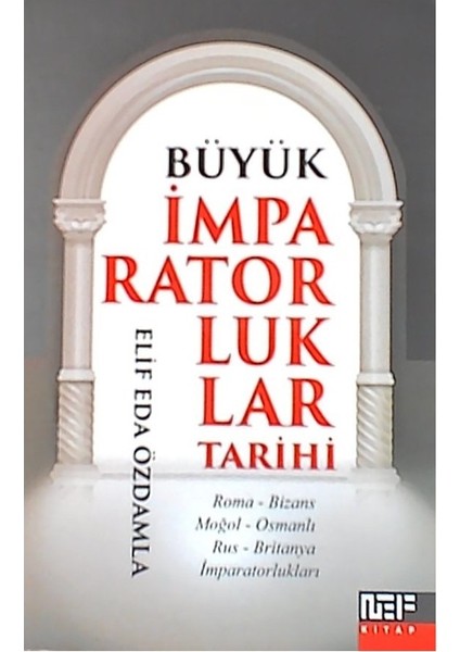 Büyük Imparatorluklar Tarihi