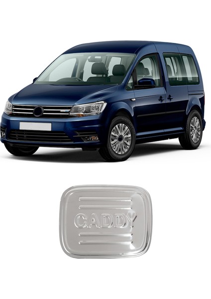 Volkswagen Caddy Uyumlu 2015-2019 Krom Depo Kapağı Paslanmaz Çelik fiyatları
