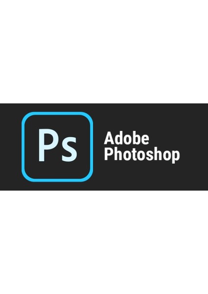 Photoshop 2022 Dijital Lisans