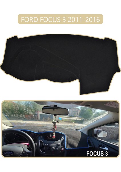 Ford Focus 3 (2011-2016)TORPİDO Koruma Halısı Bej Kenar