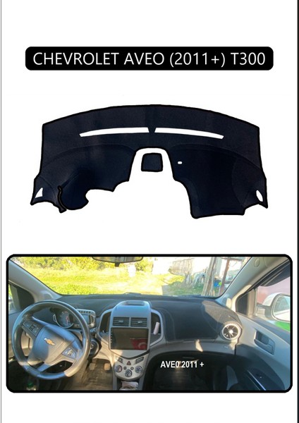 Chevrolet Aveo 2011+ T300TORPİDO Koruma Halısı Siyah Kenar