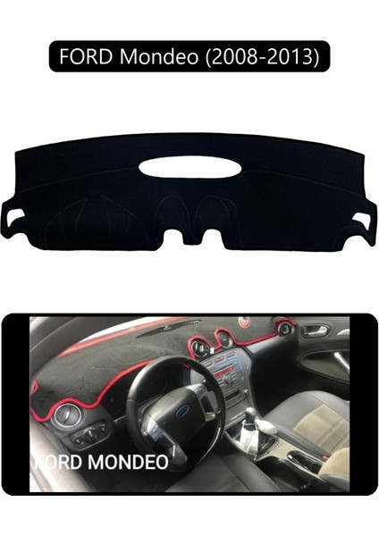 Ford Mondeo (2008-2013)TORPİDO Koruma Halısı Siyah Kenar