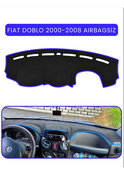Fıat Doblo 2000-2008 Modellerine Uygun Aırbagsıztorpido Koruma Halısı Mavi Kenar