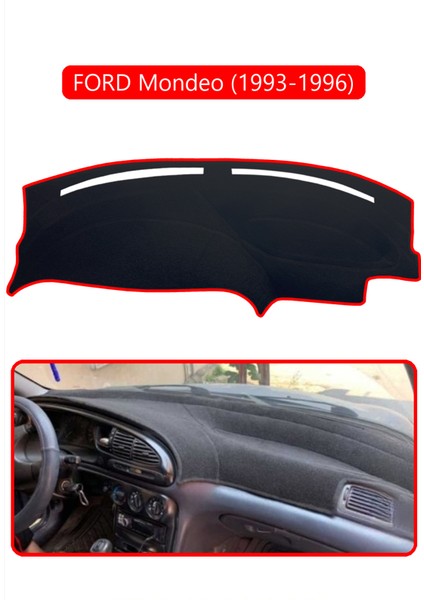 Ford Mondeo (1993-1996)TORPİDO Koruma Halısı Kırmızı Kenar