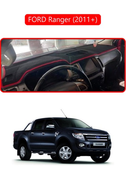Ford Ranger (2011+) ;torpido Koruma Halısı Kırmızı Kenar