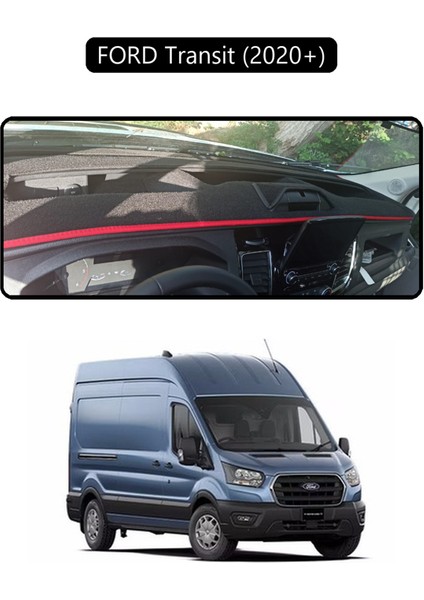 Ford Transit 2020+TORPİDO Koruma Halısı Siyah Kenar