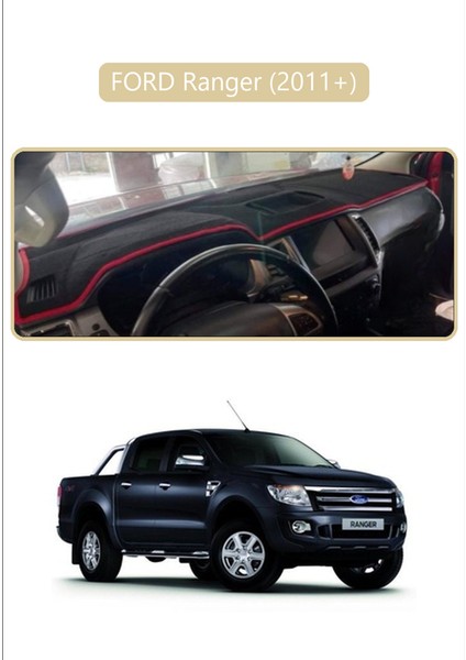 Ford Ranger (2011+) ;torpido Koruma Halısı Bej Kenar