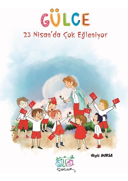 Gülce Öykü Dizisi (Belirli Gün ve Haftalarla Ilgili Okul Öncesi Hikayeler) 21 Kitap