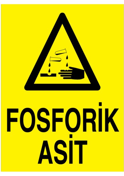 Fosforik Asit Uyarı Tabelası - 35X50 Alüminyum Kompozit Panel - KM11
