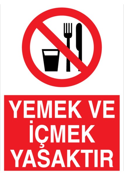 Yemek ve Içmek Yasaktır Uyarı Tabelası - 20X30 Alüminyum Kompozit Panel - Yas1