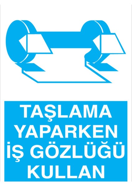 Taşlama Yaparken Iş Gözlüğü Kullan Uyarı Tabelası - 20X30 Alüminyum Kompozit Panel - GK30