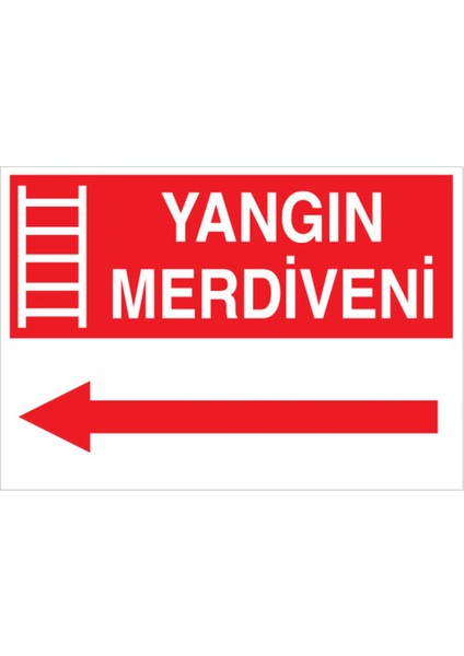 Yangın Merdiveni Uyarı Tabelası - 35X50 Alüminyum Kompozit Panel - Y4