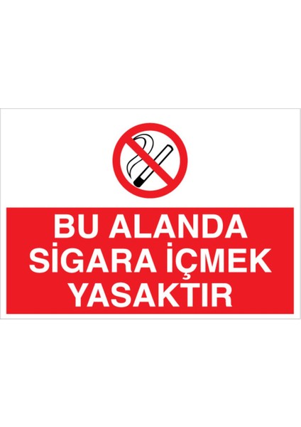 Bu Alanda Sigara Içmek Yasaktır Uyarı Tabelası - 50X70 Alüminyum Kompozit Panel - SİG12