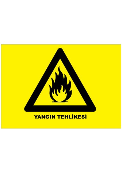 Yangın Tehlikesi Uyarı Tabelası - 50X70 Alüminyum Kompozit Panel - Dış Mekan - Yt2