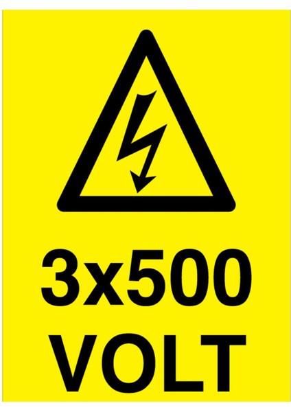 3X500 Volt Uyarı Tabelası - 20X30 Alüminyum Kompozit Panel - VOL12