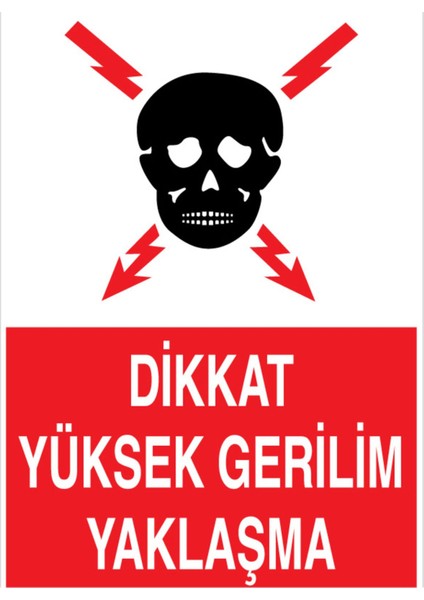 Dikkat Yüksek Gerilim Yaklaşma Uyarı Tabelası - 70X100 Alüminyum Kompozit Panel - E14