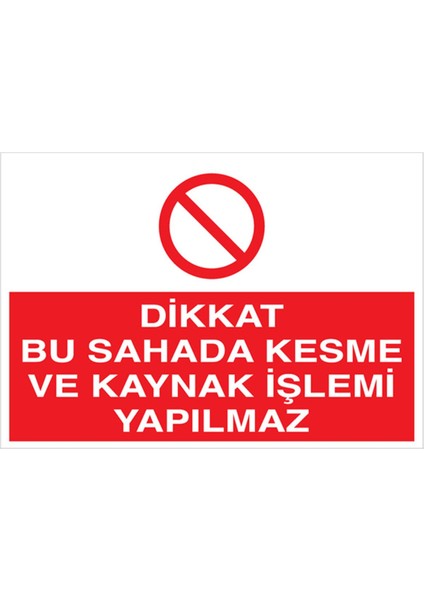 Dikkat Bu Sahada... Uyarı Tabelası - 35X50 Alüminyum Kompozit Panel - KAY20