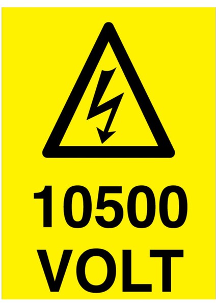 10500 Volt Uyarı Tabelası - 50X70 Alüminyum Kompozit Panel - Vol7
