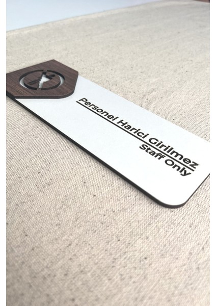 Personel Harici Giremez Kapı Tabelası – Mdf Uyarı Levhası | 19X7 cm Çift Katmanlı fiyatları