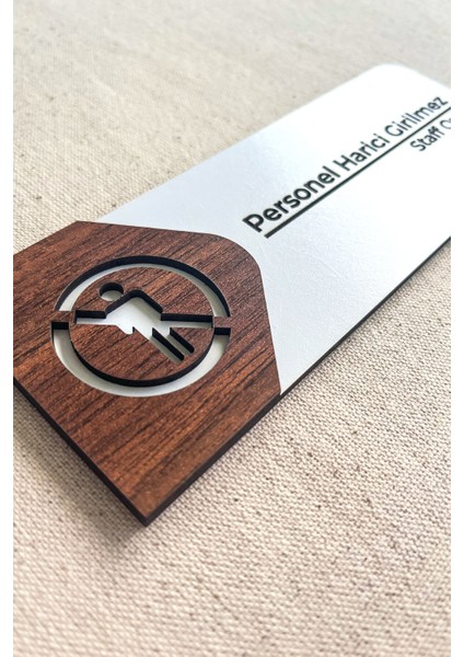 Personel Harici Giremez Kapı Tabelası – Mdf Uyarı Levhası | 19X7 cm Çift Katmanlı modelleri
