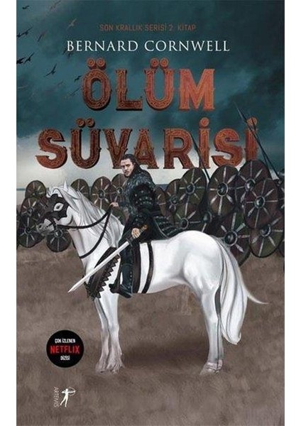 Ölüm Süvarisi Son Krallık Serisi 2.kitap