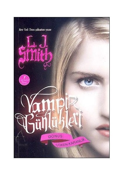 Vampir Günlükleri: Dönüş,çöken Karanlık 3. Kitap - L. J. Smith