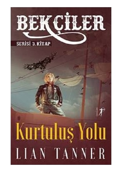 Bekçiler - Kurtuluş Yolu Lian Tanner