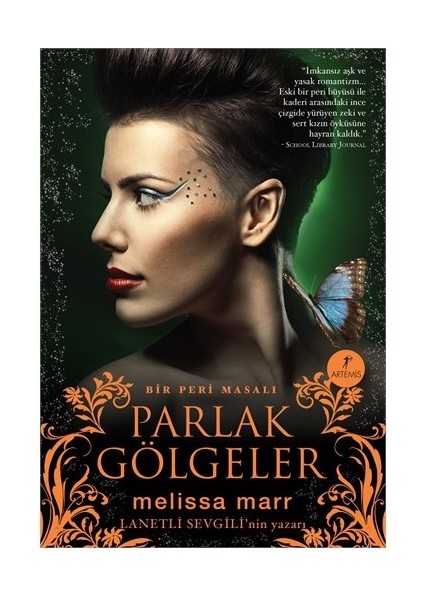 Parlak Gölgeler: Bir Peri Masalı - Melissa Marr