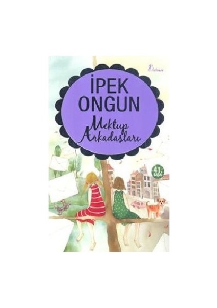 Mektup Arkadaşları - Ipek Ongun
